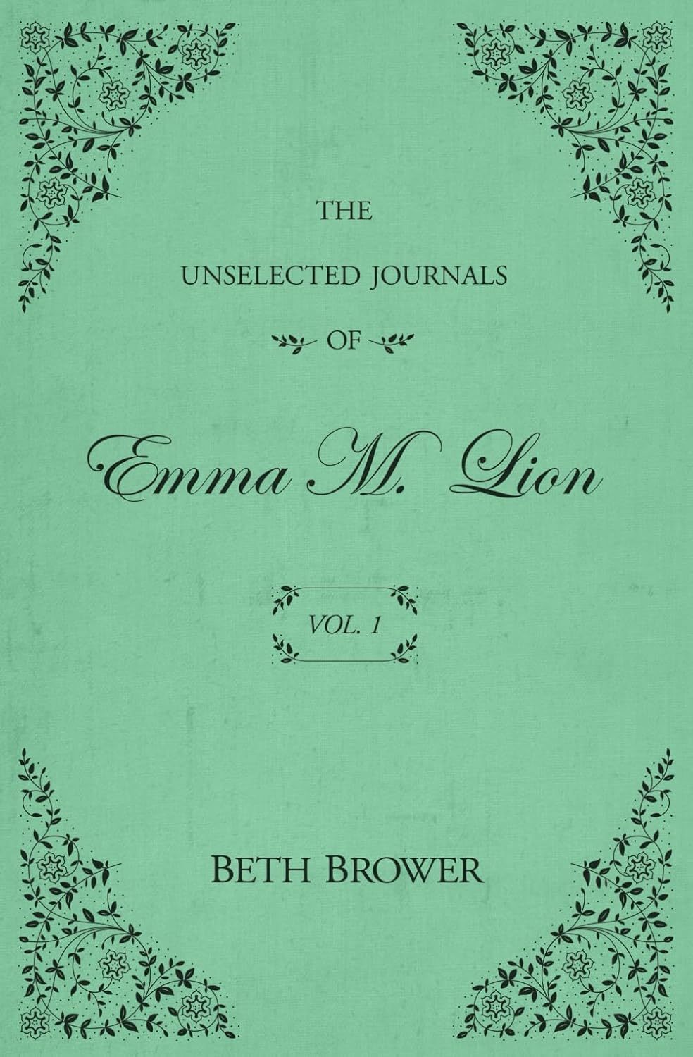 the unselected journals of emma M. Lion